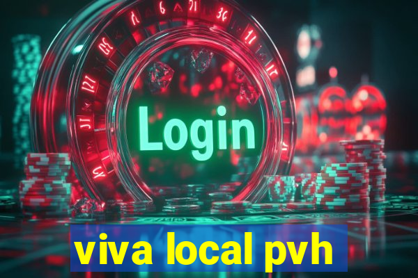 viva local pvh