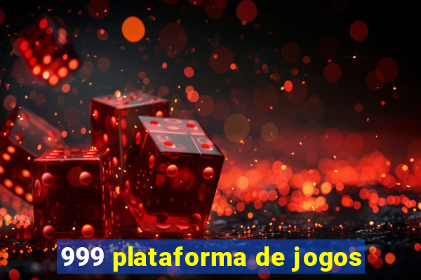 999 plataforma de jogos