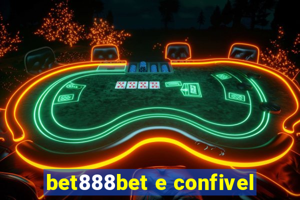 bet888bet e confivel