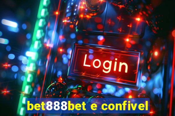 bet888bet e confivel