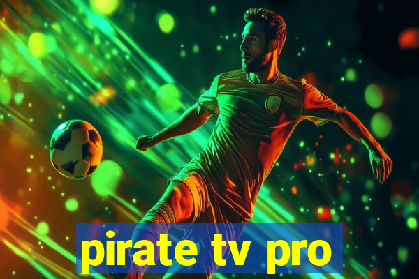 pirate tv pro