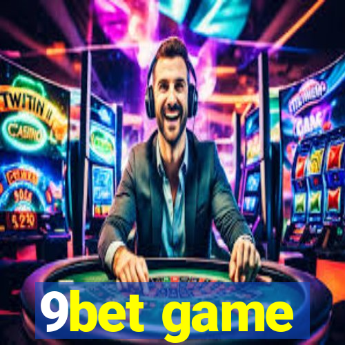 9bet game