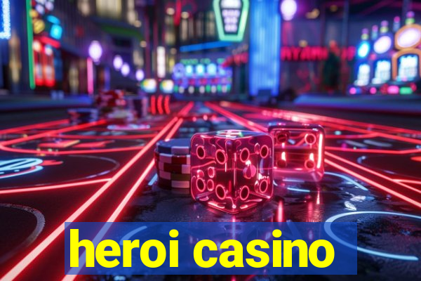 heroi casino