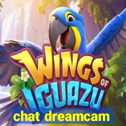 chat dreamcam