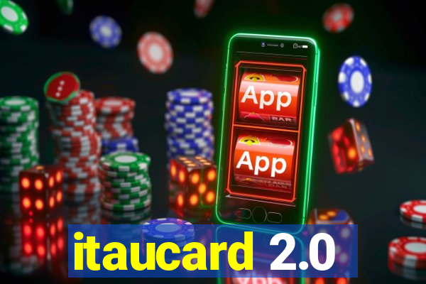 itaucard 2.0