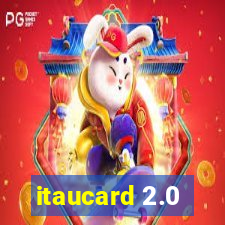 itaucard 2.0