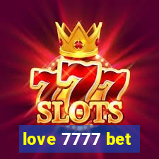 love 7777 bet