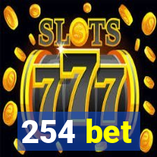 254 bet