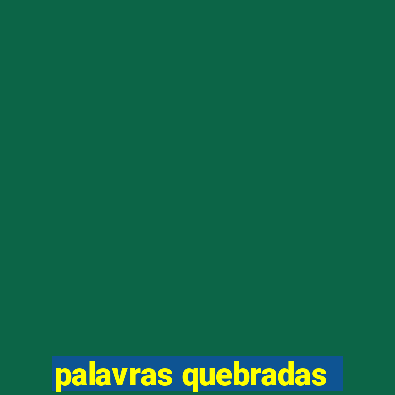 palavras quebradas