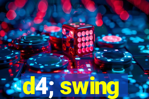 d4; swing