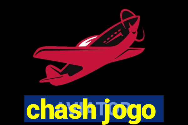 chash jogo