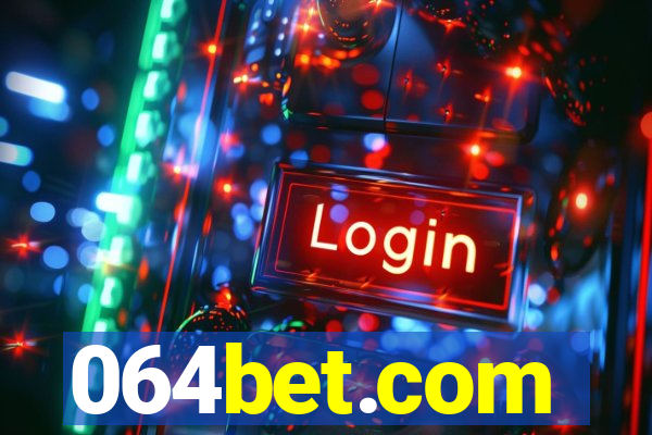 064bet.com