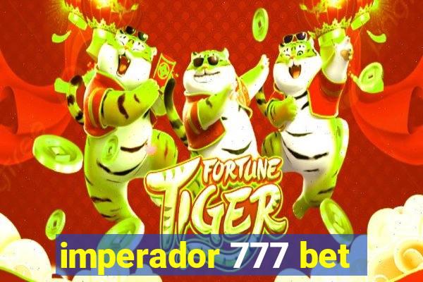 imperador 777 bet