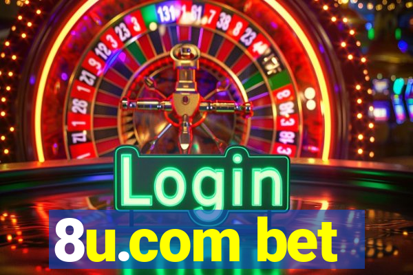 8u.com bet