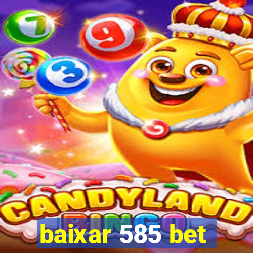 baixar 585 bet