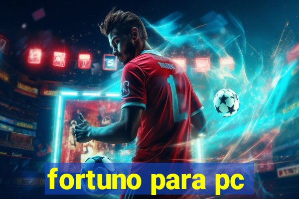 fortuno para pc