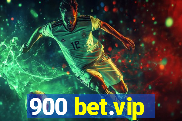 900 bet.vip