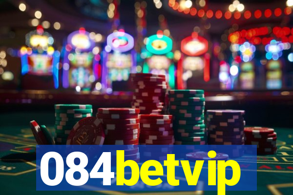 084betvip