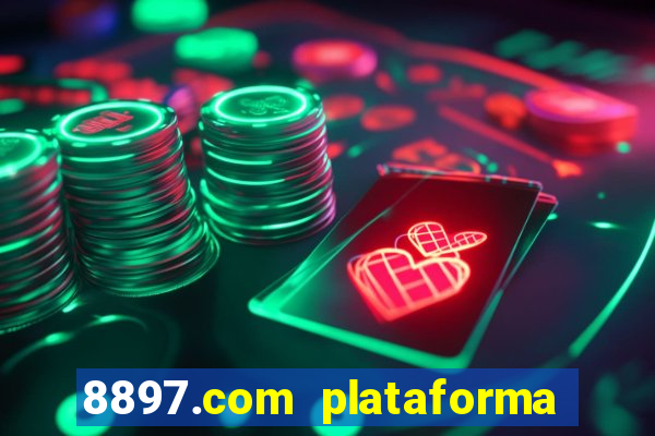 8897.com plataforma de jogos