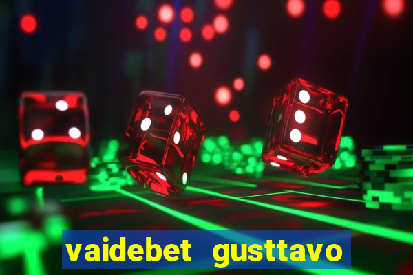 vaidebet gusttavo lima baixar