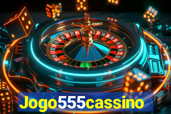 Jogo555cassino