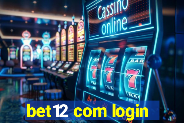 bet12 com login