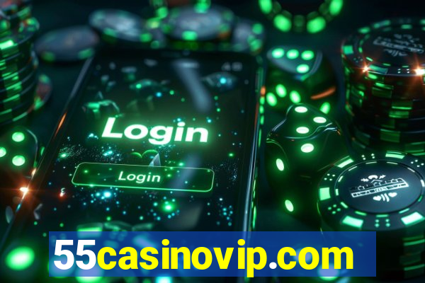 55casinovip.com