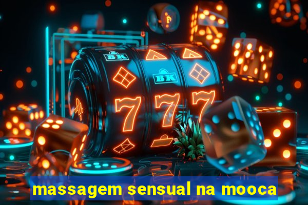 massagem sensual na mooca