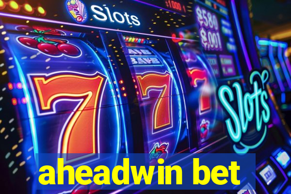 aheadwin bet