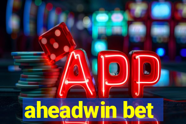 aheadwin bet