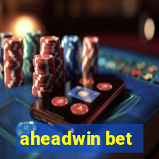 aheadwin bet