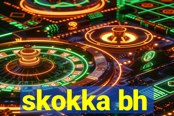 skokka bh