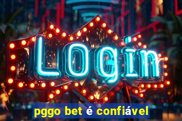 pggo bet é confiável