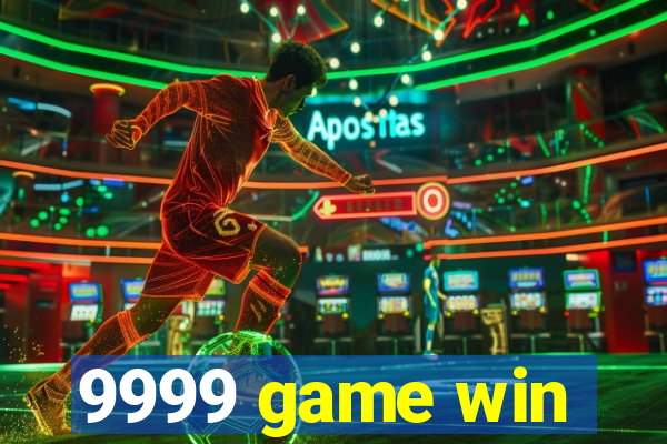 9999 game win