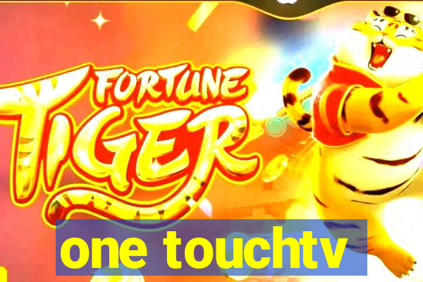 one touchtv