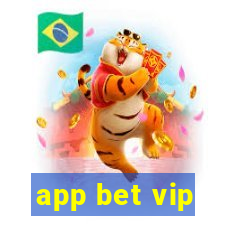 app bet vip