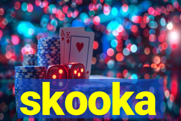 skooka