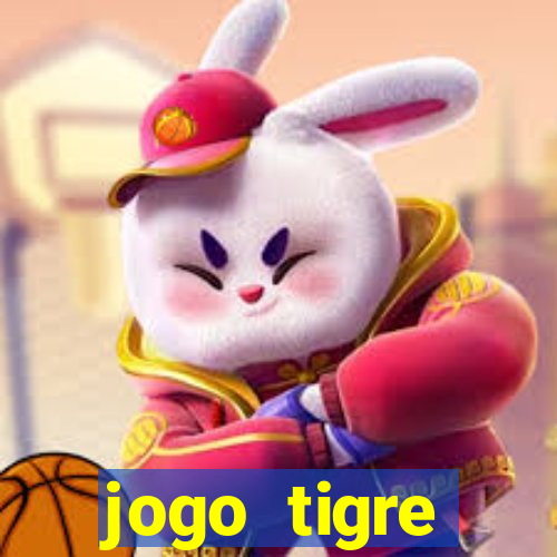 jogo tigre plataforma nova