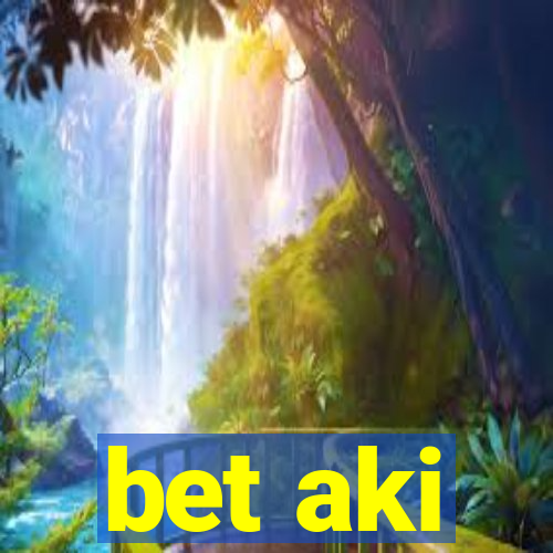 bet aki