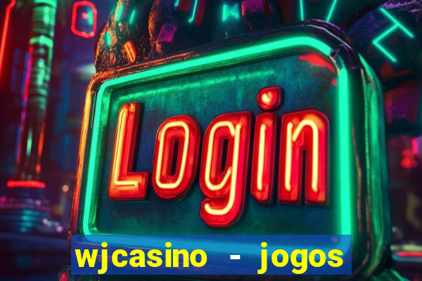 wjcasino - jogos slots premium