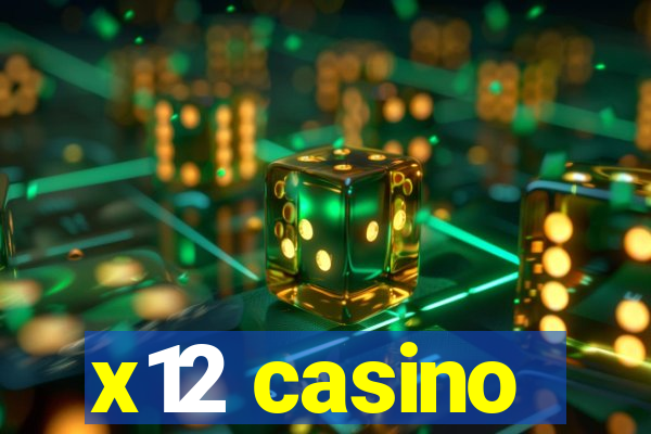 x12 casino