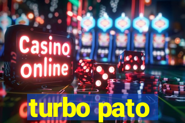 turbo pato