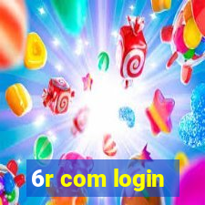 6r com login