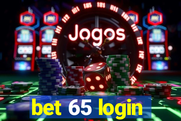 bet 65 login