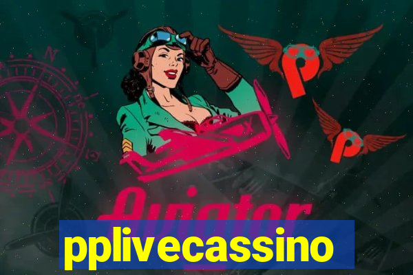 pplivecassino