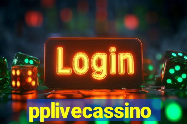 pplivecassino