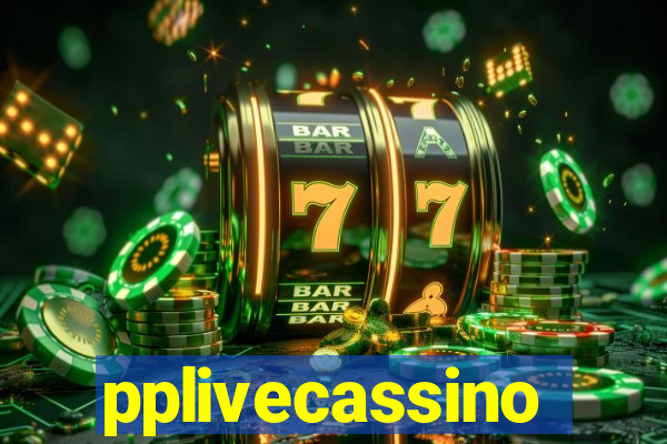 pplivecassino