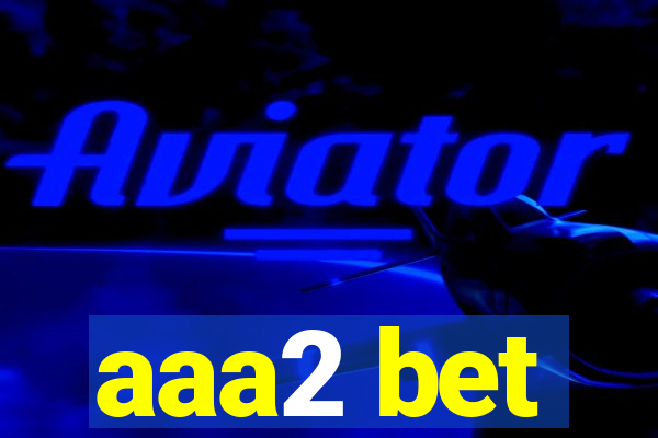 aaa2 bet