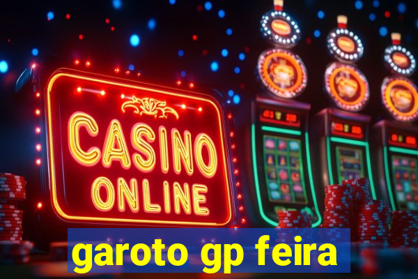 garoto gp feira