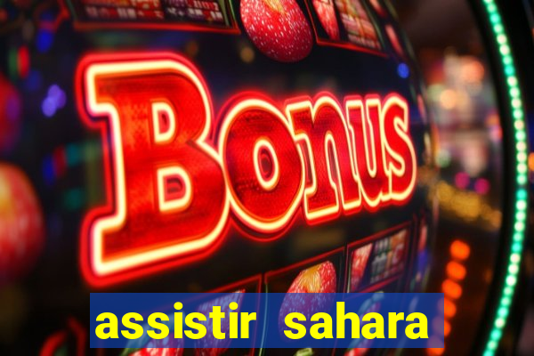 assistir sahara (2005 dublado online)